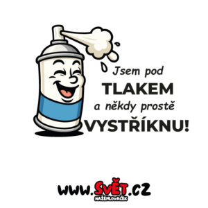 Jsem pod tlakem a někdy prostě vystříknu