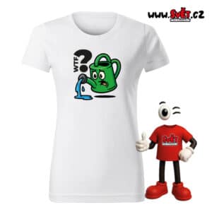 Dámské tričko: Zahradní konvice - WTF