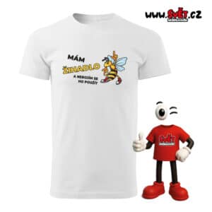 Pánské tričko: Mám žihadlo a nebojím se ho použít